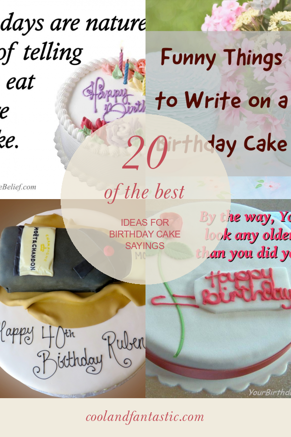 20 Of the Best Ideas for Birthday Cake Sayings Home, Family, Style
